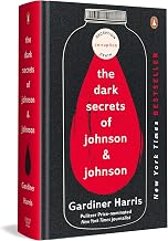 The Dark Secrets of Johnson & Johnson by Gardiner Harris