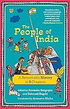 The People of India : a Remarkable History in 9 Chapters by Edited By Anwesha Sengupta & Debarati Bagchi Translated By Arunava Sinha