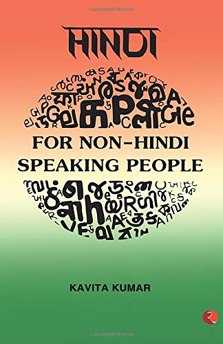 Hindi For Non-Hindi Speaking People by Kavita Kumar