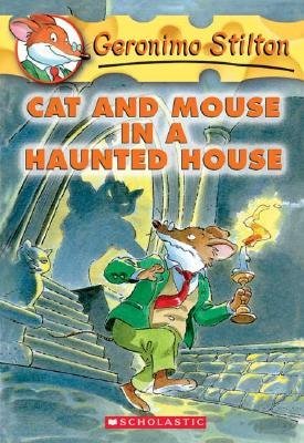 #03 Cat and Mouse in a Haunted House by Geronimo Stilton