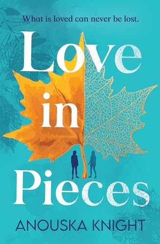 Love in Pieces by Anouska Knight