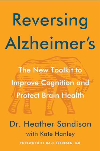Reversing Alzheimer'S by Dr. Heather Sandison