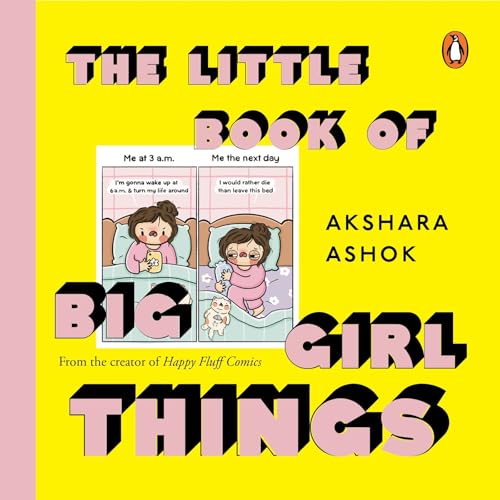 The Little Book of Big Girl Things by Akshara Ashok