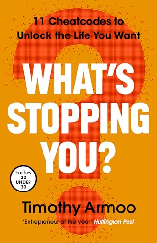 What’S Stopping You? by Timothy Armoo