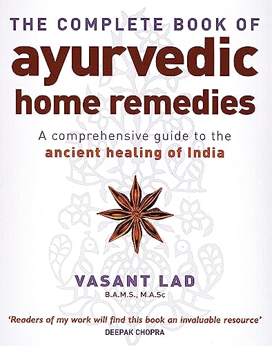 Complete Ayurvedic Home Remedies by Vasant Lad