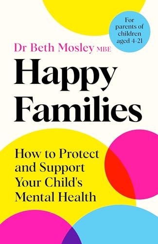 Happy Families by Dr Beth Mosley