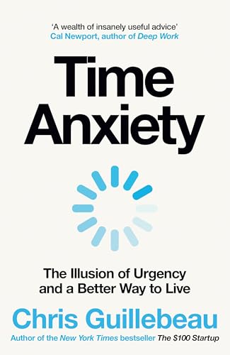 Time Anxiety by Chris Guillebeau