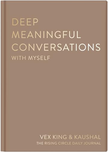 Deep Meaningful Conversations with Yourself by Vex King And Kaushal