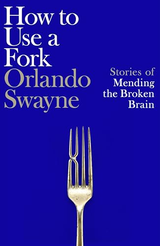 How to Use a Fork by Orlando Swayne