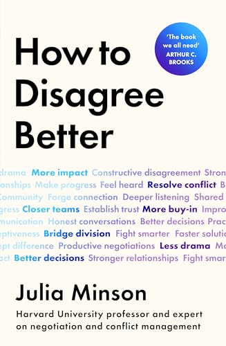 How To Disagree Better by Dr Julia Minson