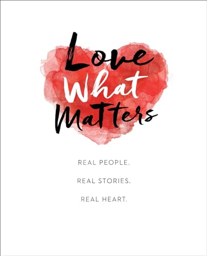 Love What Matters by Lovewhatmatters