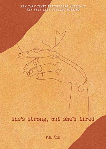 She'S Strong but She'S Tired by R H Sin