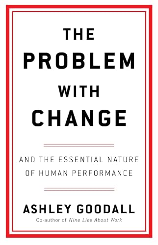 The Problem With Change by Ashley Goodall
