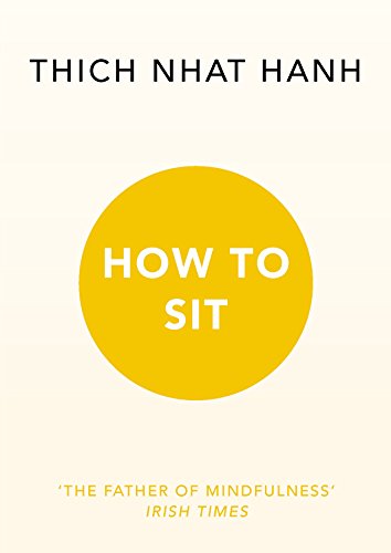 How to Sit (Lead Title) by Thich Nhat Hanh