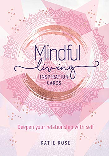 Mindful Living Inspiration Cards by Katie Rose