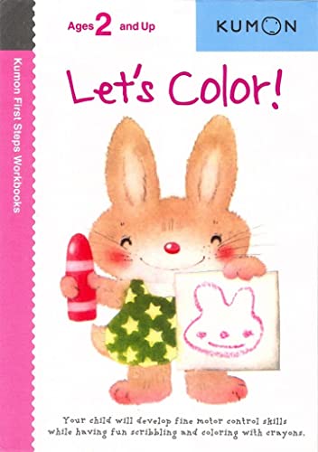 Lets Color (kumon First Steps Workbooks) by Nill