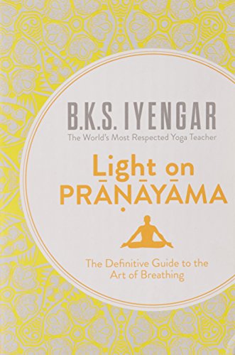Light On Pranayama by B.K.S. Iyengar