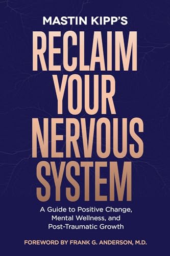 ReclaimYourNervousSystem by Mastin Kipp