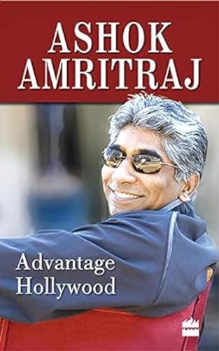 Advantage Hollywood by Ashok Amritraj