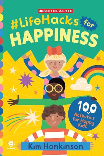 #Life Hacks for Happiness by Kim Hankinson