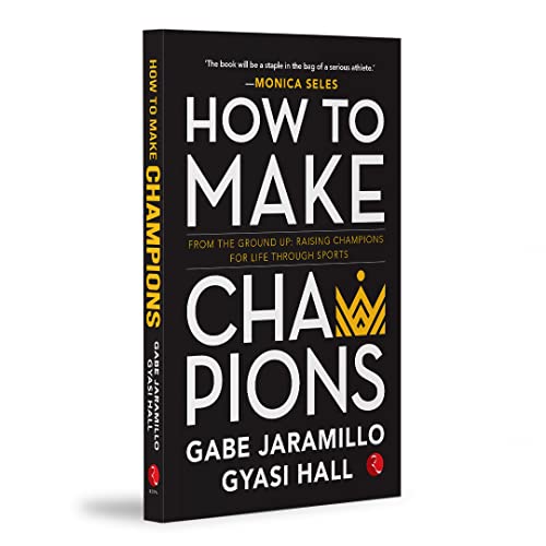 How to Make Champions by Gabe Jaramillo