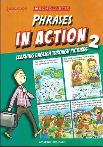 Phrases in Action Through Pictures 2 by Rosalind Fergusson